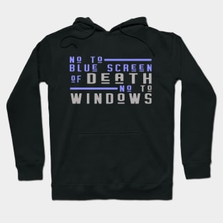 death to windows Hoodie